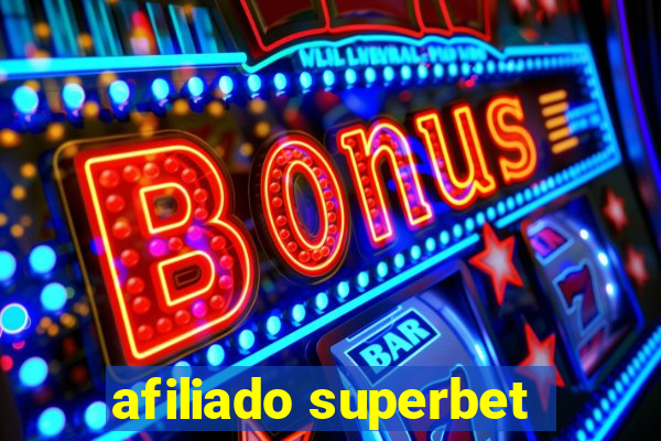 afiliado superbet